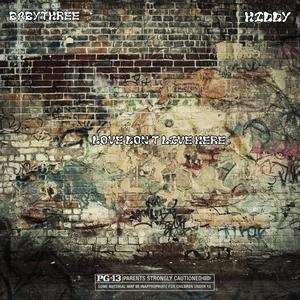 Love dont Live here (feat. Babythree) (Explicit)