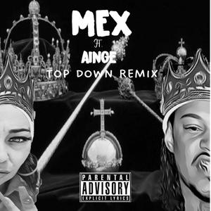Top Down(feat. Mex) (Top Down Remix|Explicit)