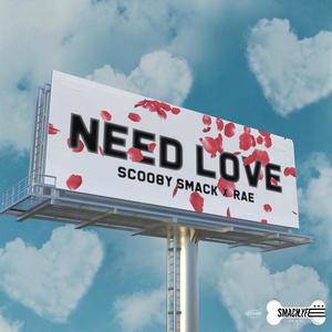 Need Love (feat. RealAndExplicit) (Explicit)