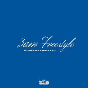 3am Freestyle (Explicit)