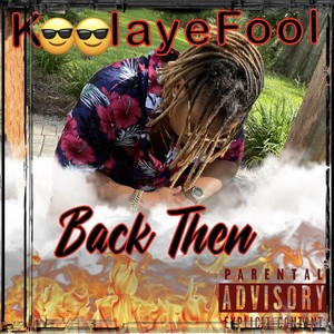 Back Then (Explicit)