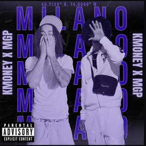 Milano (feat. MGP) [Explicit]