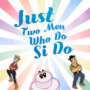 Just Two Men Who Do Si Do