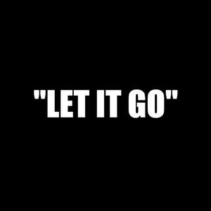 Let it Go (Explicit)