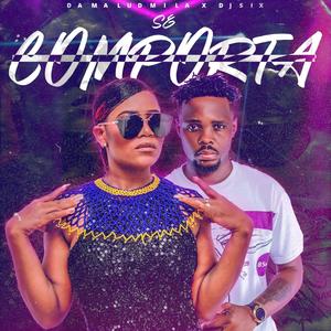 Se Comporta (feat. Dama Ludmila)