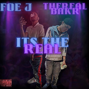Its The Real (feat. FOE-J) (Explicit)