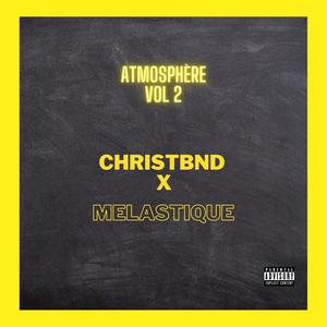 Atmosphère Vol 2 (feat. Melastique)