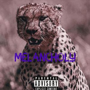 Melancholy (Explicit)