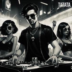 TATATA (feat. Shadel) [Explicit]