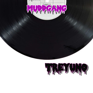 Mudd Gang (Explicit)