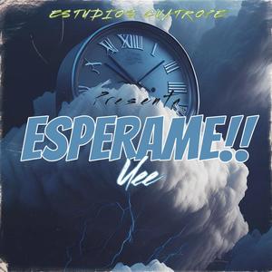 Esperame (Explicit)