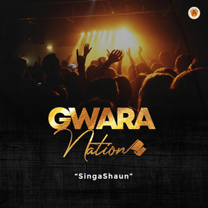 Gwara Nation - SingaShaun