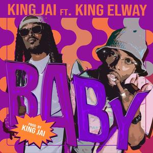 BABY (feat. King Elway) [Explicit]