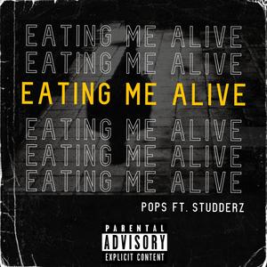 Eating Me Alive (feat. Studderz) (Explicit)