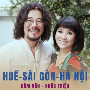 Huế - Sài Gòn - Hà Nội