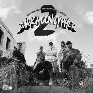 Dark Moon Cypher #2 (feat. ROKA, Peso, Naker, $HK & HATORY HENSEY) (Explicit)