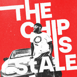 THE CHIP IS StALE (Explicit)