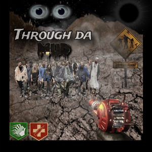 Through Da Mud (Explicit)