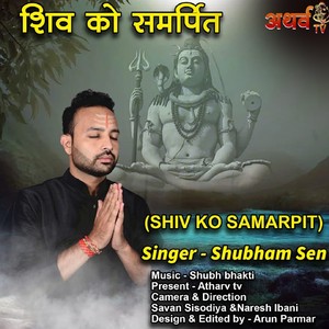 Shiv Ko Samrpit