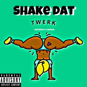 Shake Dat (Explicit)