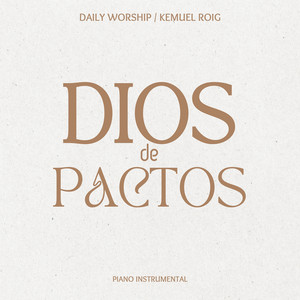 Dios De Pactos (Piano Instrumental)