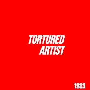 Tortured Artist (Explicit)