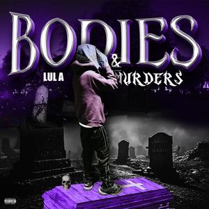 Bodies & Murders (Explicit)