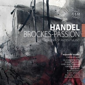 Handel: Brockes-Passion, HWV 48 (亨德尔：布洛克斯受难曲，作品48号)