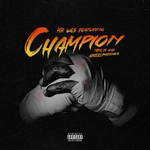 Champion (feat. Niko Is & GrizzlyManChez) [Explicit]