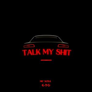 TALK MY **** (Explicit)