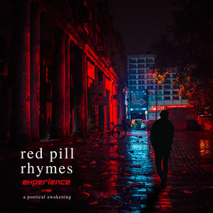 Red Pill Rhymes Experience (A Poetical Awakening) [Explicit]