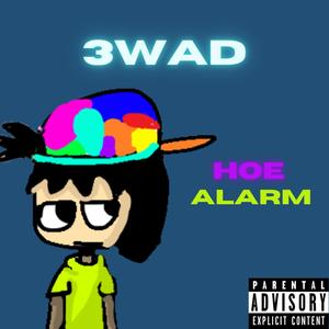 Hoe Alarm (Explicit)