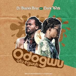 Odogwu Atu Egwuh (feat. Dark Web) [Explicit]