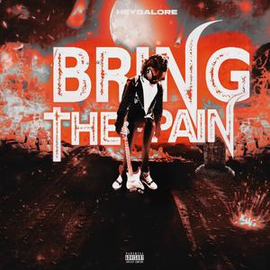 Bring The Pain (Explicit)