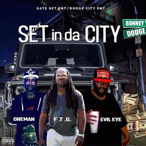 OneMan, FTG & EvilEye Presents Set In Da City (Explicit)