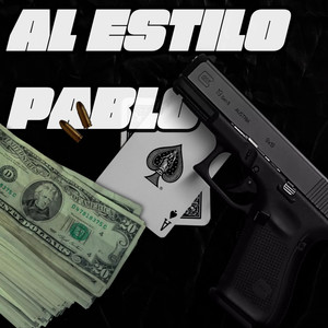 Al Estilo Pablo (Explicit)