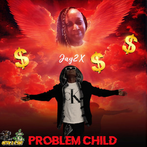 Problem Child (Explicit)