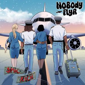 Nobody Fly'r (feat. Richy Rich) [Explicit]