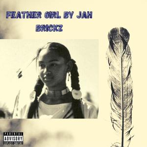 Feather Girl (Explicit)