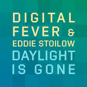 Daylight Is Gone (feat. Eddie Stoilow)