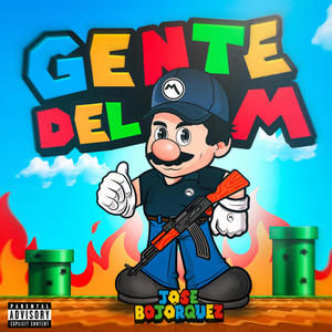 Gente del M (Explicit)