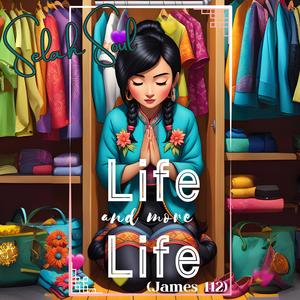 Life and More Life (James 1:12)