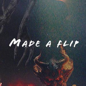 Made a Flip (Explicit)