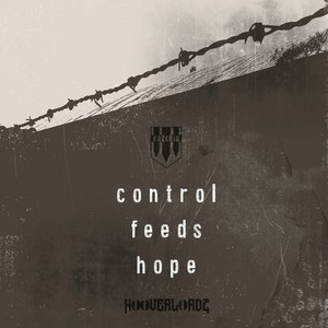 Control Feeds Hope (Hooverlordz Remix)