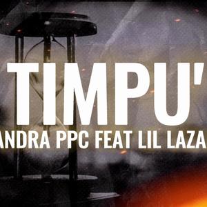Timpu' (feat. Lil Lazar) (Explicit)