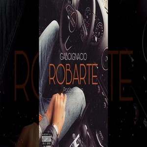 Robarte (Explicit)