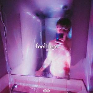 Feelings (Explicit)