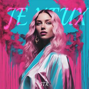 Je veux (feat. STK)