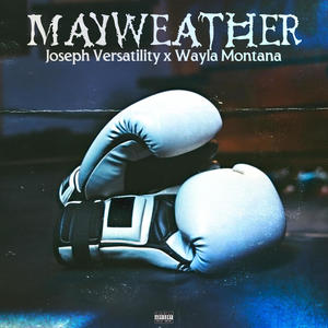 MAYWEATHER (Explicit)