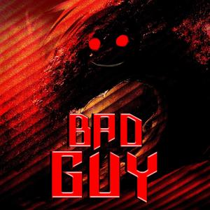 Bad Guy (Explicit)